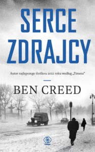 Tytuł: Serce zdrajcy
Autor: Ben Creed
Wydawnictwo: REBIS
Formaty: EPUB, MOBI