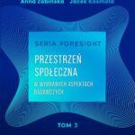 Seria foresight. Przestrzeń społeczna. Tom 3: Prawo, zarządzanie i biznes, COVID-19 — okładka e-booka