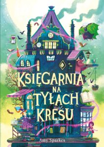 Seria Magiczna (#3). Księgarnia na tyłach Kresu — okładka e-booka