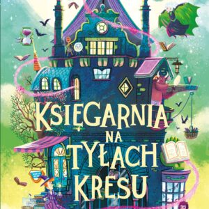 Seria Magiczna (#3). Księgarnia na tyłach Kresu — okładka e-booka