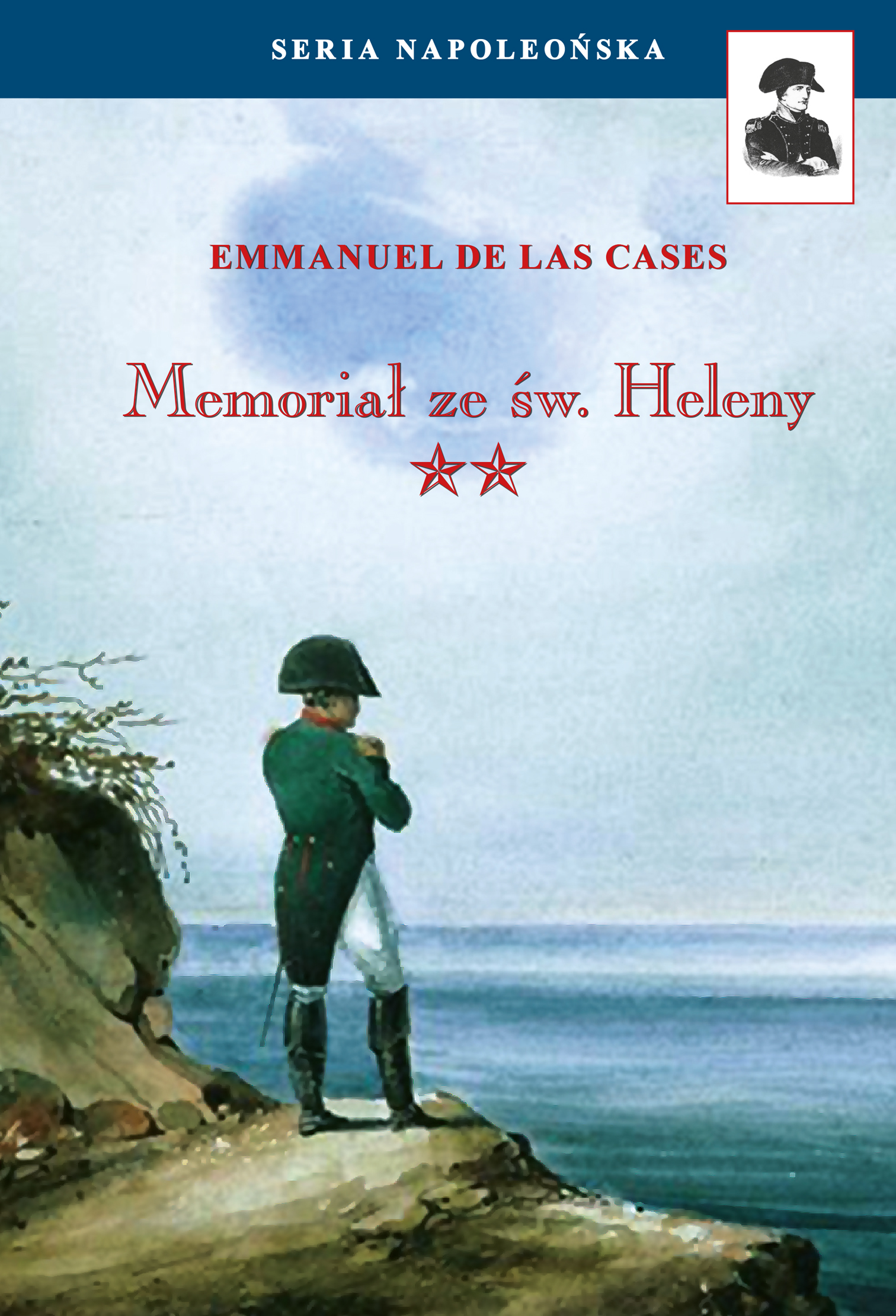 Seria Napoleońska. Memoriał ze św. Heleny Tom II — okładka e-booka