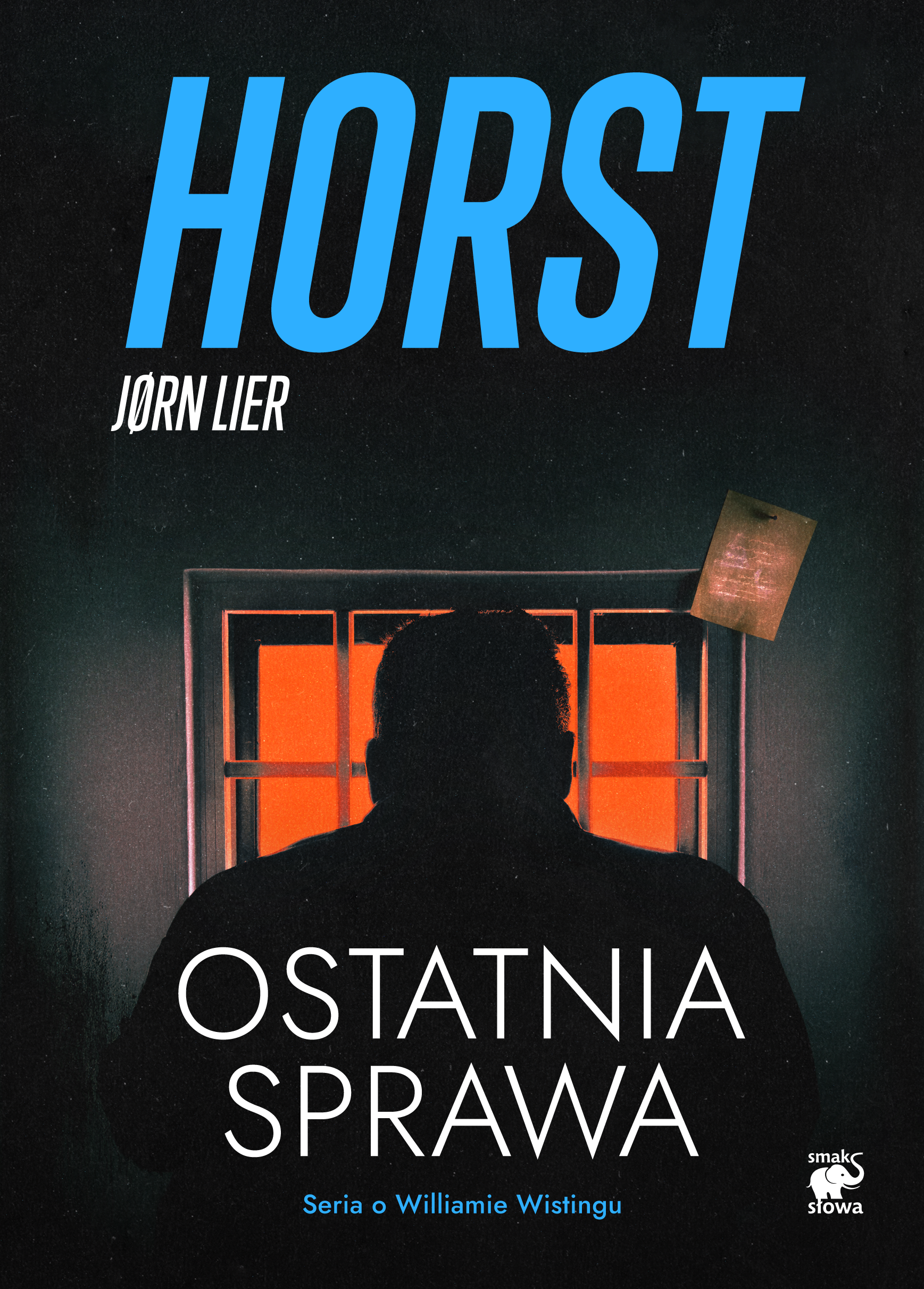 Tytuł: Seria o komisarzu Williamie Wistingu (Tom 18.). Ostatnia sprawa
Autor: Jorn Lier Horst
Wydawnictwo: Smak Słowa
Formaty: EPUB, MOBI