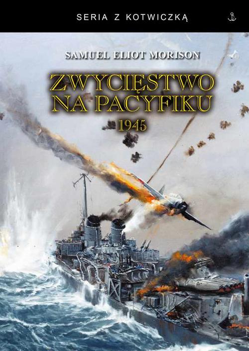 seria z kotwiczką. Zwycięstwo na Pacyfiku 1945 — okładka e-booka