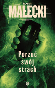 Tytuł: Seria z Markiem Benerem (#2). Porzuć swój strach
Autor: Robert Małecki
Wydawnictwo: Wydawnictwo Literackie
Formaty: EPUB, MOBI