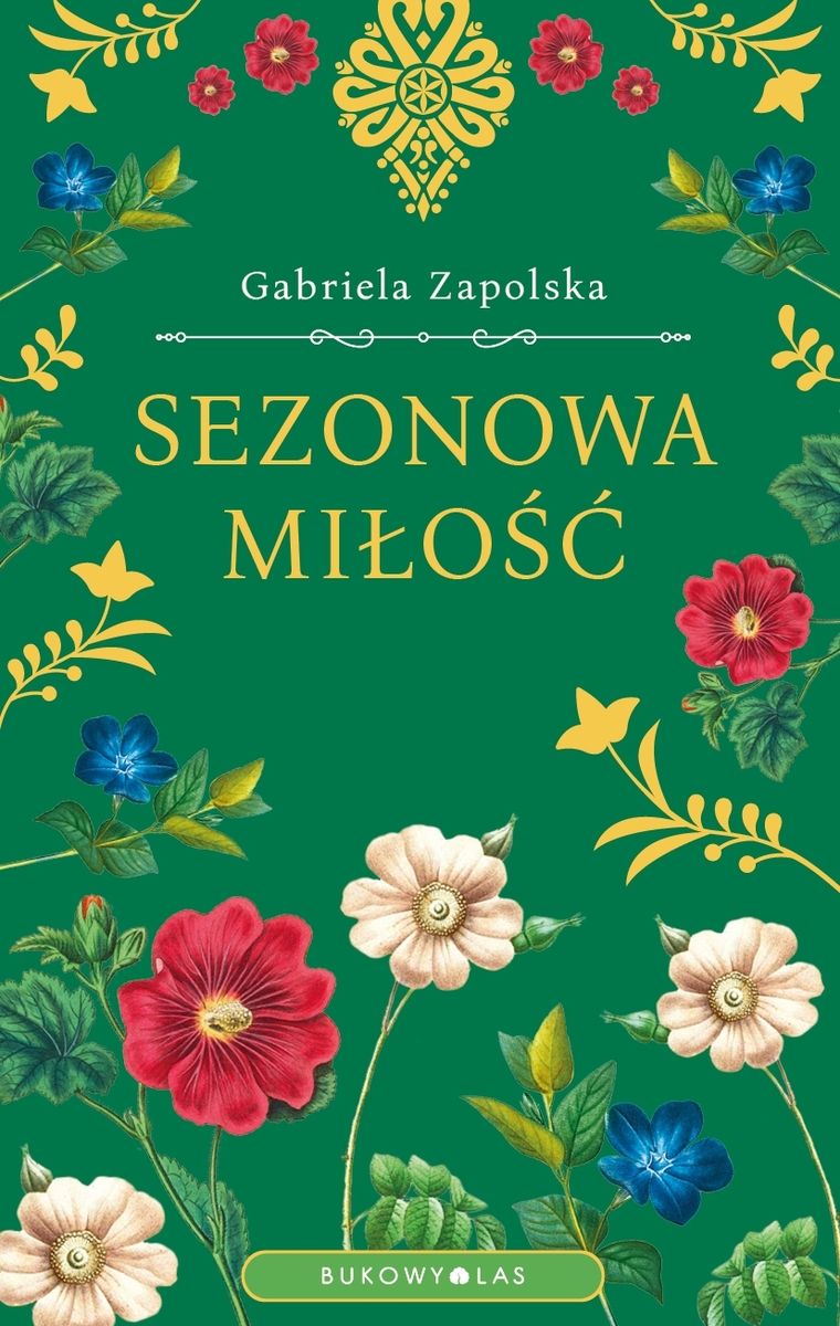Tytuł: Sezonowa miłość
Autor: Gabriela Zapolska
Wydawnictwo: Wydawnictwo Bukowy Las
Formaty: EPUB, MOBI