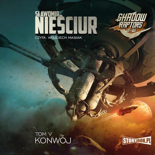 Tytuł: Shadow Raptors. Tom 5. Konwój
Autor: Sławomir Nieściur
Wydawnictwo: Storybox
Formaty: MP3