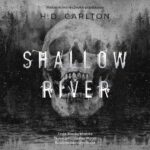 Tytuł: Shallow River
Autor: H. D. Carlton
Wydawnictwo: NieZwykłe Zagraniczne
Formaty: MP3