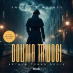 Tytuł: Sherlock Holmes. Dolina trwogi
Autor: Arthur Conan Doyle
Wydawnictwo: Wydawnictwo Błysk
Formaty: MP3
