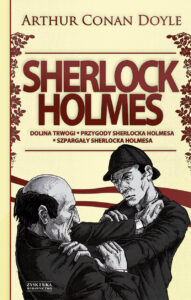Sherlock Holmes T.2: Dolina trwogi. Przygody Sherlocka Holmesa. Szpargały Sherlocka Holmesa — okładka e-booka