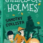 Sherlock Holmes. Tom 23. Samotny cyklista — okładka e-booka