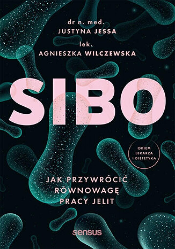 SIBO. Jak przywrócić równowagę pracy jelit — okładka