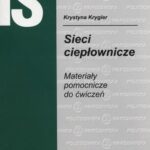Tytuł: Sieci ciepłownicze. Materiały pomocnicze do ćwiczeń
Autor: Krystyna Krygier
Wydawnictwo: Oficyna Wydawnicza Politechniki Warszawskiej
Formaty: PDF