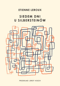 Tytuł: Siedem dni u Silbersteinów
Autor: Etienne Leroux
Wydawnictwo: ArtRage
Formaty: EPUB, MOBI