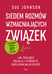 Siedem rozmów wzmacniających związek. Jak pogłębić relację i stworzyć emocjonalną bliskość — okładka e-booka
