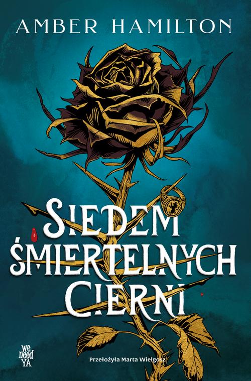 Tytuł: Siedem śmiertelnych cierni
Autor: Amber Hamilton
Wydawnictwo: We need YA
Formaty: MOBI, EPUB