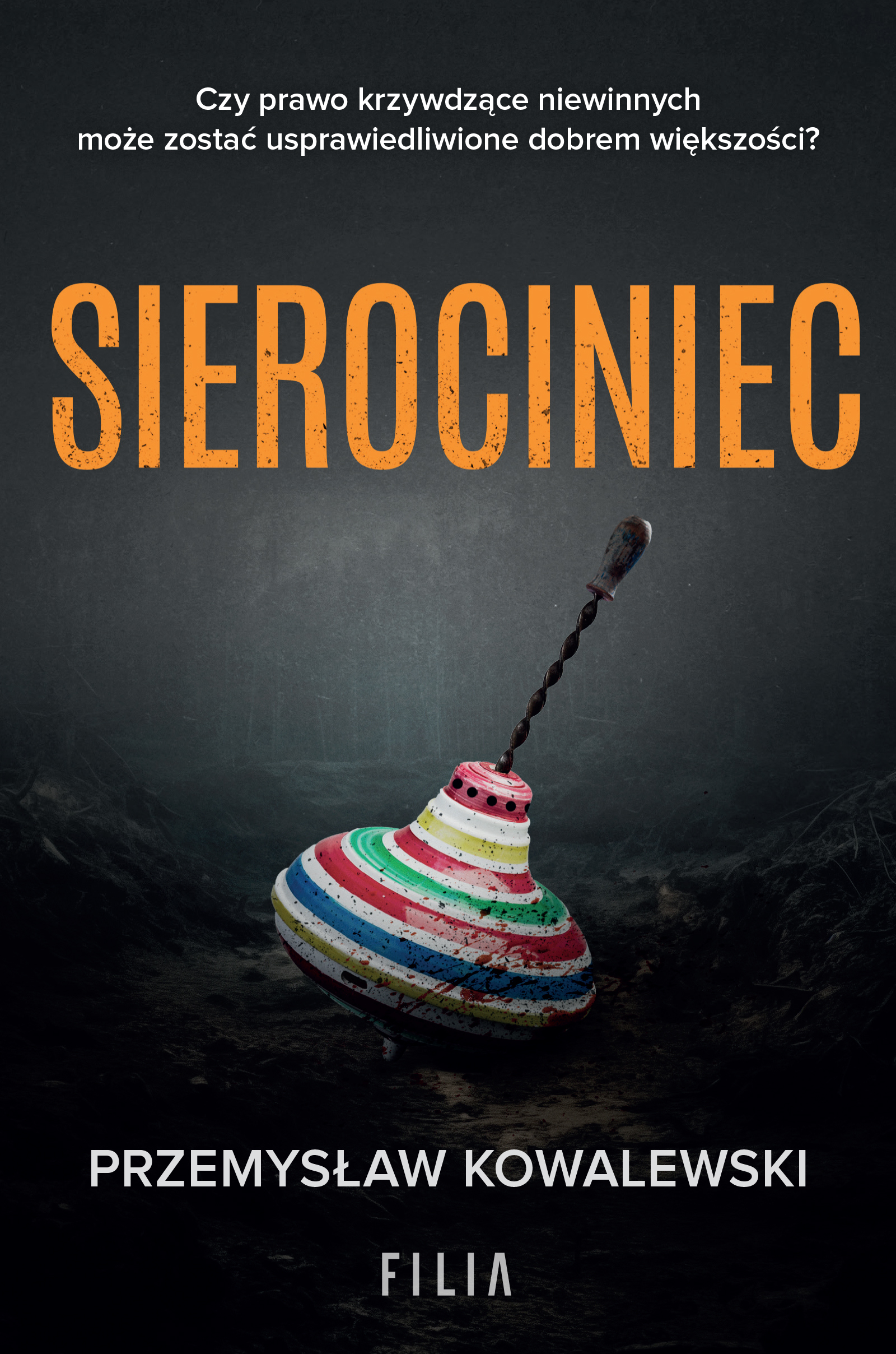 Tytuł: Sierociniec
Autor: Przemysław Kowalewski
Wydawnictwo: FILIA
Formaty: EPUB, MOBI