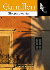 Tytuł: Sierpniowy żar
Autor: Andrea Camilleri
Wydawnictwo: Noir sur Blanc
Formaty: EPUB, MOBI