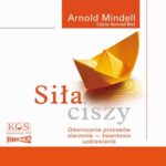 Tytuł: Siła ciszy. Odwracanie procesów starzenia – kwantowe uzdrawianie
Autor: Arnold Mindell
Wydawnictwo: Kos
Formaty: MP3