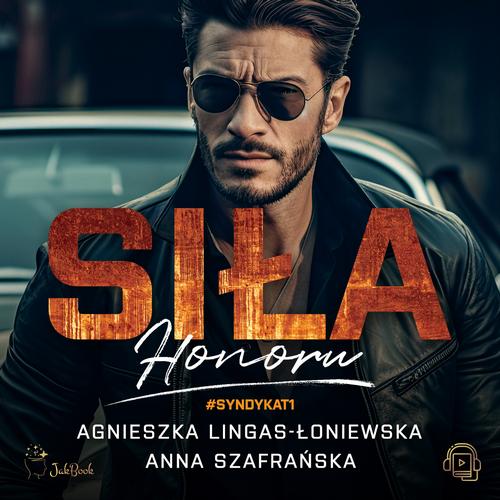 Tytuł: Siła honoru
Autor: Agnieszka Lingas-Łoniewska, Anna Szafrańska
Wydawnictwo: JakBook
Formaty: MP3