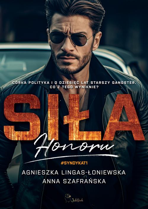 Tytuł: Siła honoru
Autor: Agnieszka Lingas-Łoniewska, Anna Szafrańska
Wydawnictwo: JakBook
Formaty: MOBI, EPUB
