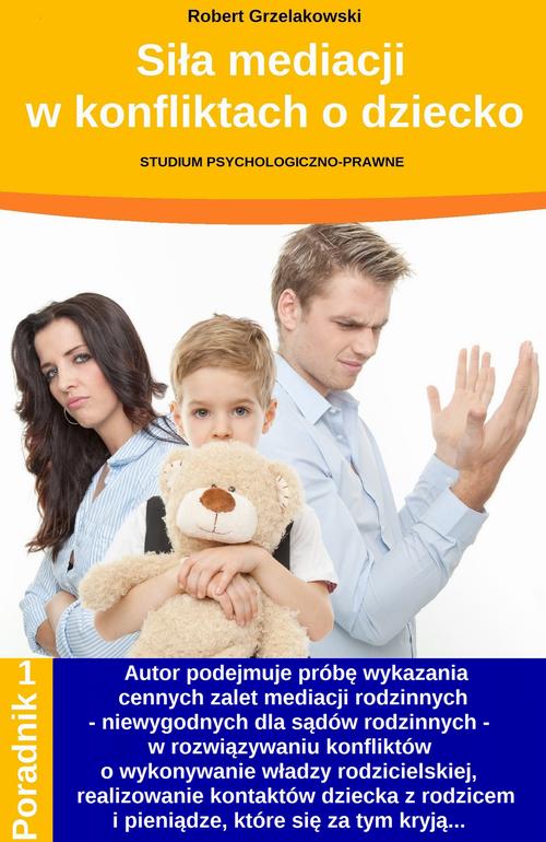 Siła mediacji w konfliktach o dziecko — okładka