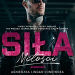 Tytuł: Siła miłości
Autor: Agnieszka Lingas-Łoniewska, Anna Szafrańska
Wydawnictwo: JakBook
Formaty: MOBI, EPUB
