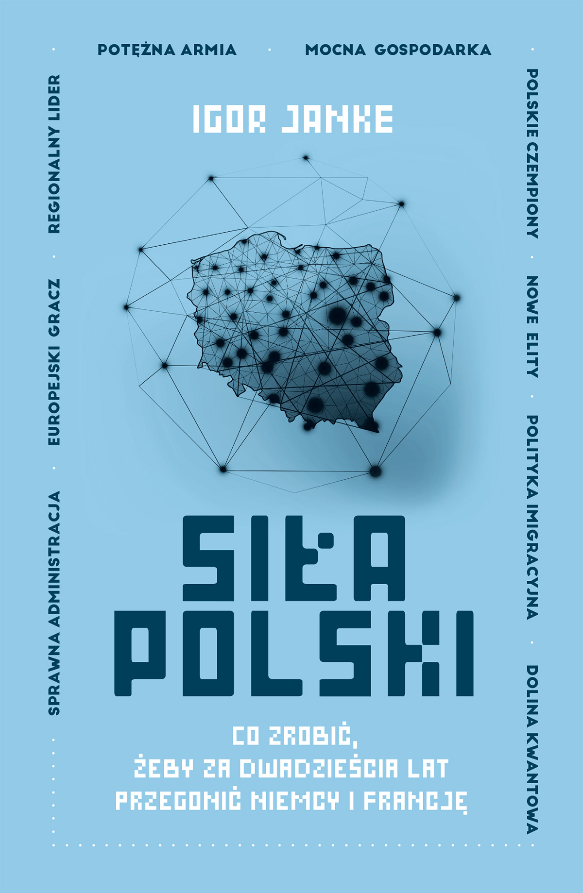 Tytuł: Siła Polski
Autor: Igor Janke
Wydawnictwo: Czerwone i Czarne
Formaty: EPUB, MOBI
