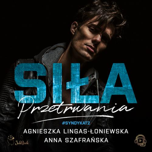 Tytuł: Siła przetrwania
Autor: Agnieszka Lingas-Łoniewska, Anna Szafrańska
Wydawnictwo: JakBook
Formaty: MP3