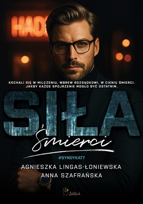Tytuł: Siła śmierci
Autor: Agnieszka Lingas-Łoniewska, Anna Szafrańska
Wydawnictwo: JakBook
Formaty: MOBI, EPUB