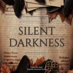 Tytuł: Silent Darkness
Autor: Weronika Plota
Wydawnictwo: NieZwykłe
Formaty: MP3