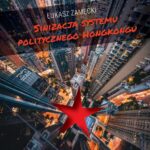 Tytuł: Sinizacja systemu politycznego Hongkongu
Autor: Łukasz Zamęcki
Wydawnictwo: Wydawnictwa Uniwersytetu Warszawskiego
Formaty: MOBI, EPUB, PDF