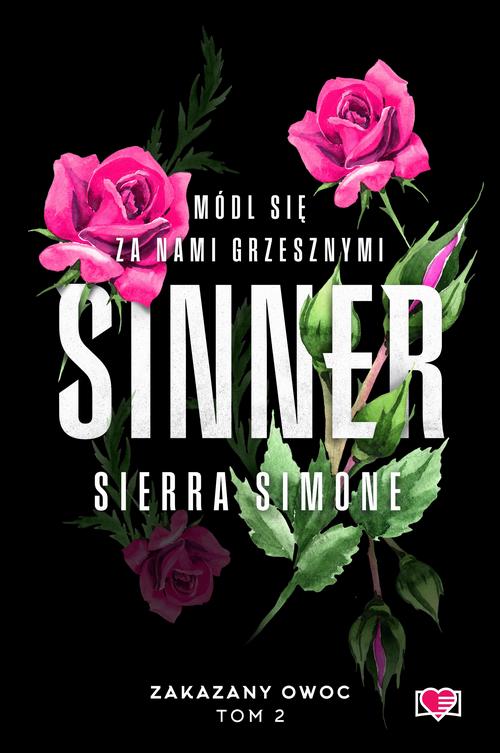 Tytuł: Sinner. Zakazany owoc. Tom 2
Autor: Sierra Simone
Wydawnictwo: Papierowe Serca
Formaty: EPUB, MOBI