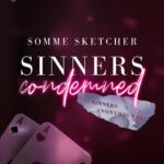 Tytuł: Sinners Condemned
Autor: Somme Sketcher
Wydawnictwo: NieZwykłe Zagraniczne
Formaty: MOBI, EPUB