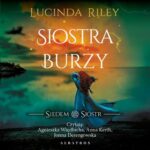 Tytuł: Siostra burzy. Cykl Siedem Sióstr. Tom 2
Autor: Lucinda Riley
Wydawnictwo: Albatros
Formaty: MP3
