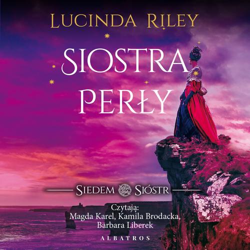 Tytuł: Siostra perły. Cykl Siedem Sióstr. Tom 4
Autor: Lucinda Riley
Wydawnictwo: Albatros
Formaty: MP3