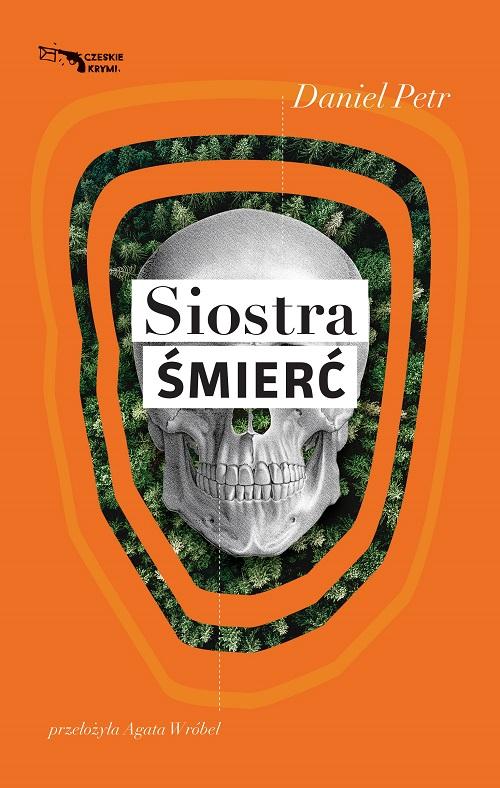 Tytuł: Siostra Śmierć
Autor: Daniel Petr
Wydawnictwo: Afera
Formaty: EPUB, MOBI