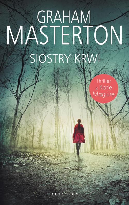 Tytuł: Siostry krwi
Autor: Graham Masterton
Wydawnictwo: Albatros
Formaty: MOBI, EPUB