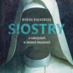 Siostry. O nadużyciach w żeńskich klasztorach — okładka e-booka