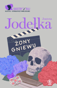 Tytuł: Siostry Raj (Tom 3). Żony Gniewu
Autor: Joanna Jodełka
Wydawnictwo: REBIS
Formaty: EPUB, MOBI