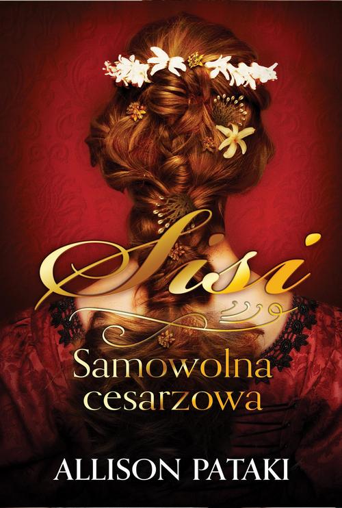 Sisi. Samowolna cesarzowa — okładka e-booka