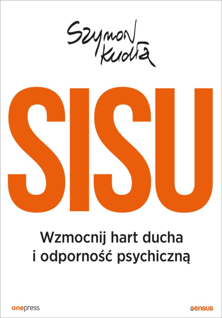 SISU. Wzmocnij hart ducha i odporność psychiczną — okładka