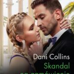 Tytuł: Skandal na zamówienie
Autor: Dani Collins
Wydawnictwo: Harlequin
Formaty: MOBI, EPUB