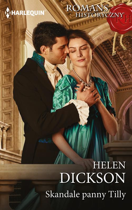 Tytuł: Skandale panny Tilly
Autor: Helen Dickson
Wydawnictwo: Harlequin
Formaty: EPUB, MOBI
