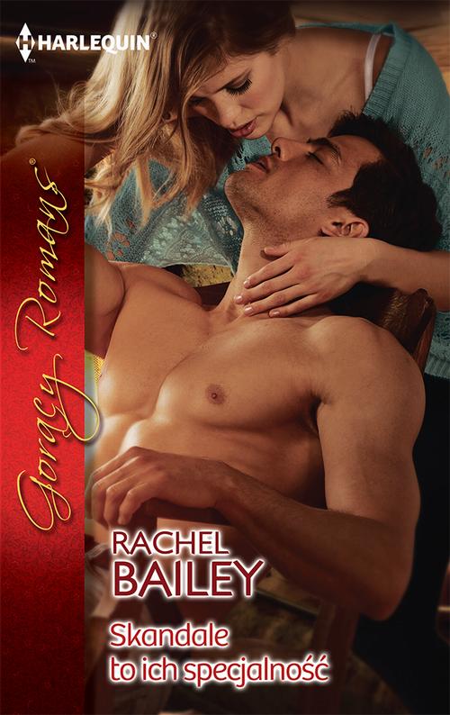 Tytuł: Skandale to ich specjalność
Autor: Rachel Bailey
Wydawnictwo: Harlequin
Formaty: MOBI, EPUB