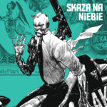 Tytuł: Skaza na niebie
Autor: Tomasz Kołodziejczak
Wydawnictwo: Fabryka Słów
Formaty: EPUB, MOBI