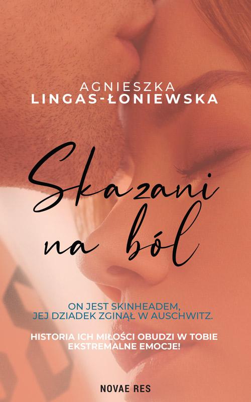 Tytuł: Skazani na ból
Autor: Agnieszka Lingas-Łoniewska
Wydawnictwo: Novae Res
Formaty: MOBI, EPUB
