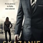 Tytuł: Skazanie
Autor: Remigiusz Mróz
Wydawnictwo: Czwarta Strona
Formaty: EPUB, MOBI