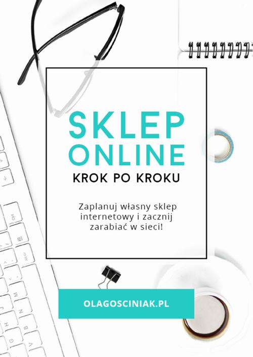 Tytuł: Sklep online krok po kroku
Autor: Ola Gościniak
Wydawnictwo: IMAGOSPOT Aleksandra Gościniak
Formaty: MOBI, PDF, EPUB