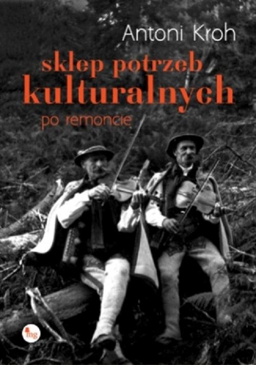 Tytuł: Sklep potrzeb kulturalnych po remoncie
Autor: Antoni Kroh
Wydawnictwo: MG
Formaty: MOBI, EPUB