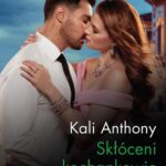 Tytuł: Skłóceni kochankowie
Autor: Kali Anthony
Wydawnictwo: Harlequin
Formaty: MOBI, EPUB
